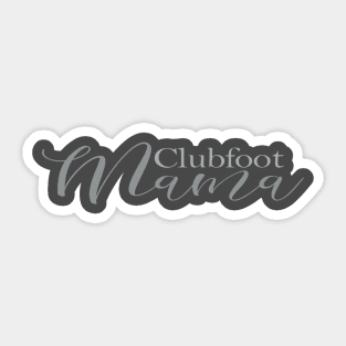 Clubfoot Mama Sticker